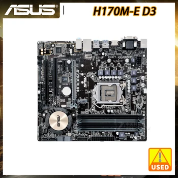 Asus H170M-E D3 1151 Emaplaadi DDR3 Intel H170 64GB PCI-E 3.0 JA SATA3 Micro ATX Kuuenda Põlvkonna Core i7, i5 i3 Protsessoriga Emaplaat