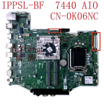 Sobib Dell Optiplex 7440 AIO lauaarvuti emaplaadi IPPSL-BF CN-0K06NC 0K06NC K06NC emaplaadi 100% töötab